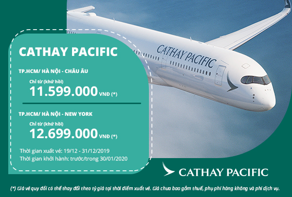 Giá HOT bay Châu Âu và New York cùng Cathay Pacific